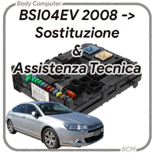 BSI04EV 2008 -> Citroen C5 Sostituzione & Assistenza Tecnica BSI04EV 2008 -> Citroen C5 Sostituzione & Assistenza Tecnica